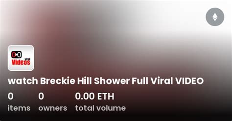 breckie hill shower leak|Breckie Hill